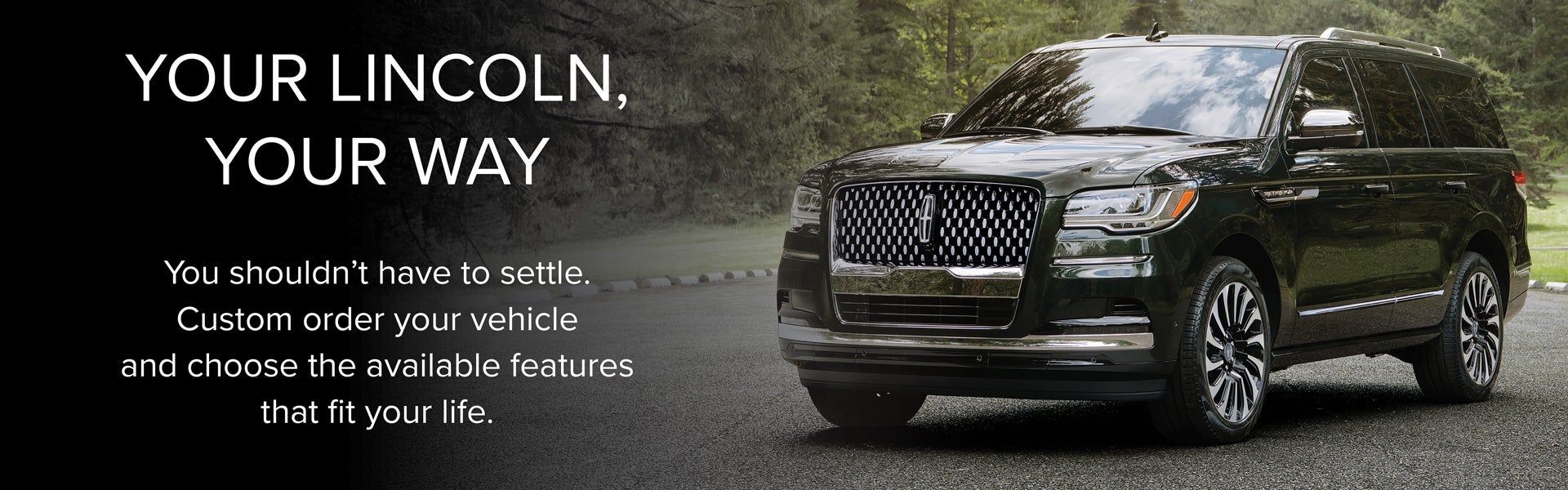 Click here to order your custom new Lincoln!