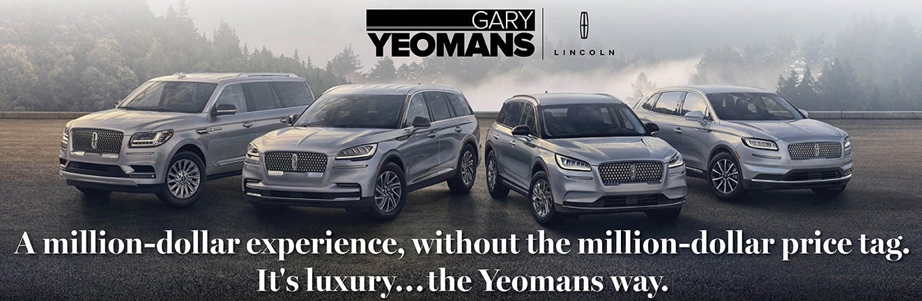 Gary Yeomans Lincoln - Million Dollar Experience