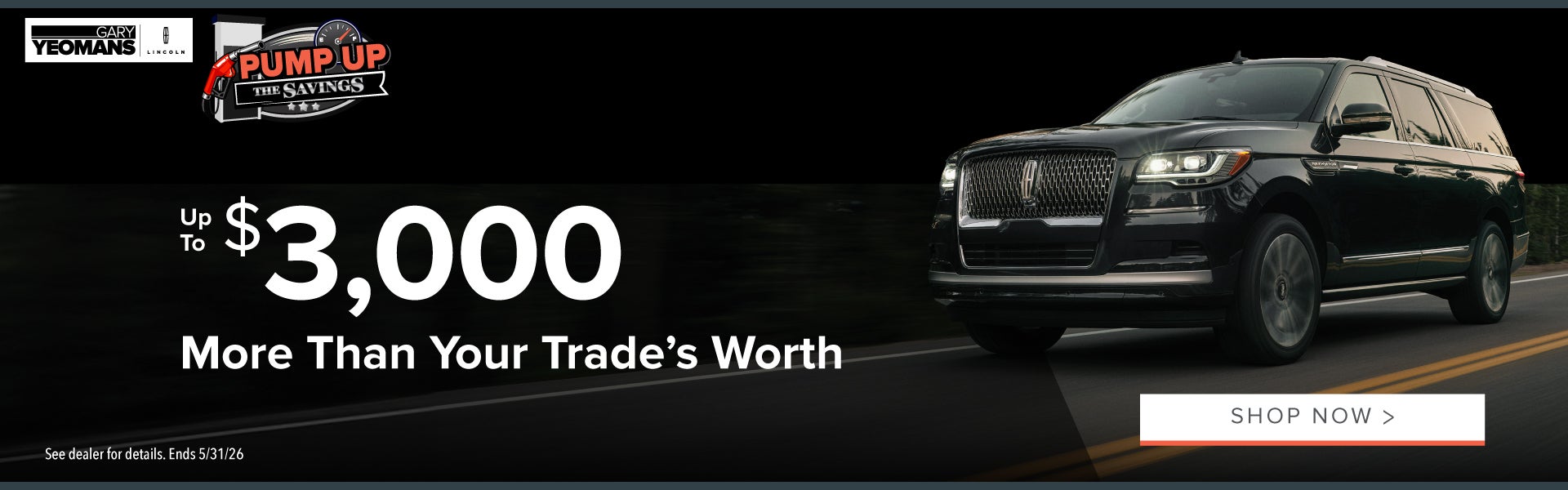 We’re paying up to $3,000 MORE FOR YOUR TRADE 